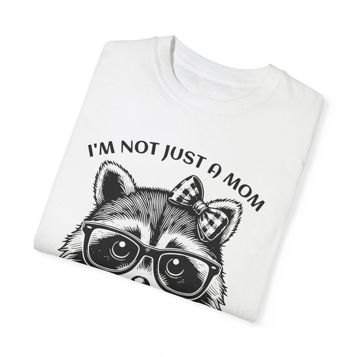 I'm not just a Mom I'm also a Bitch Unisex Garment-Dyed T-Shirt - Casual Vintage Style for Everyday Wear