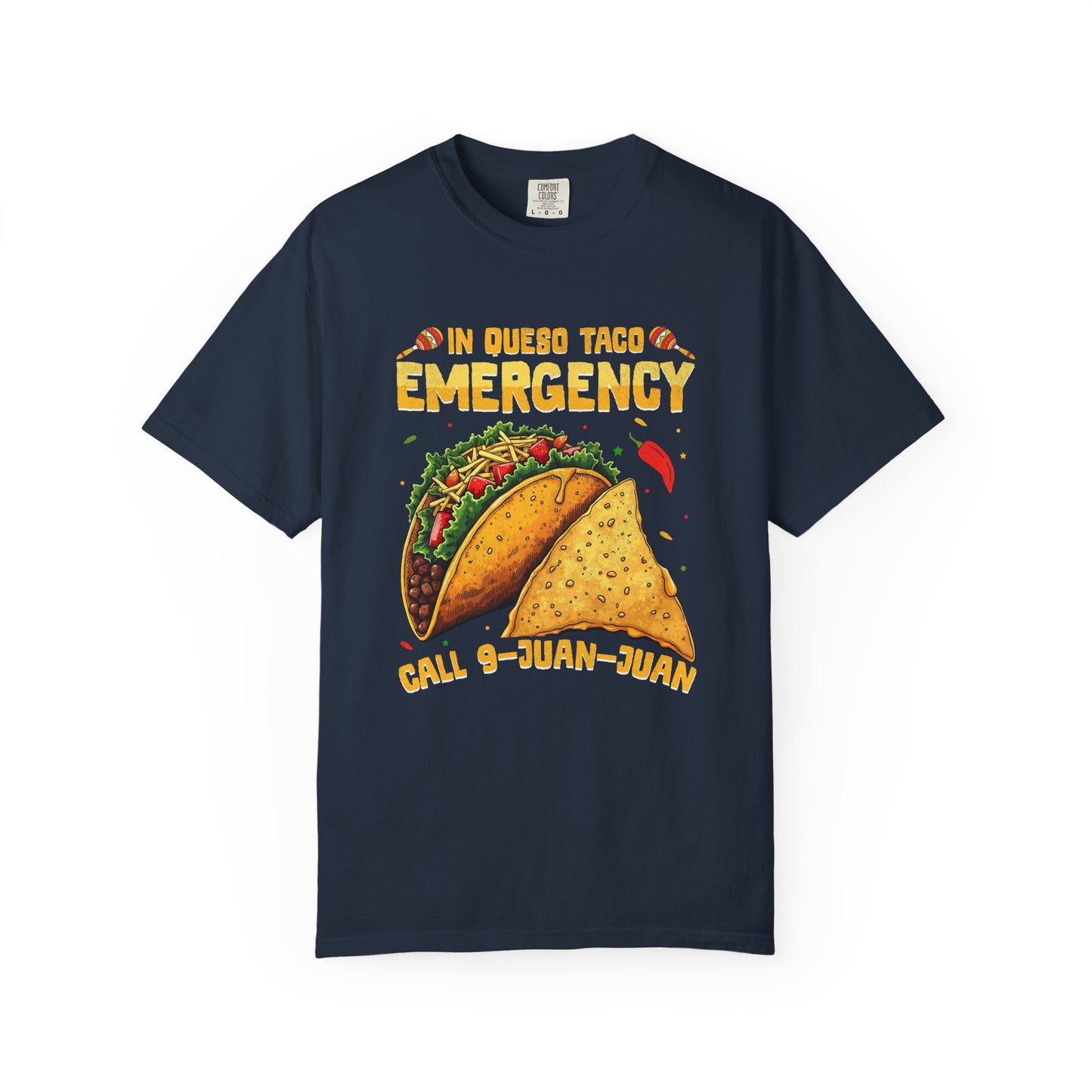 In quebo taco emergency call 9 juan juan Unisex Garment-Dyed T-Shirt - Casual Vintage Style for Everyday Wear