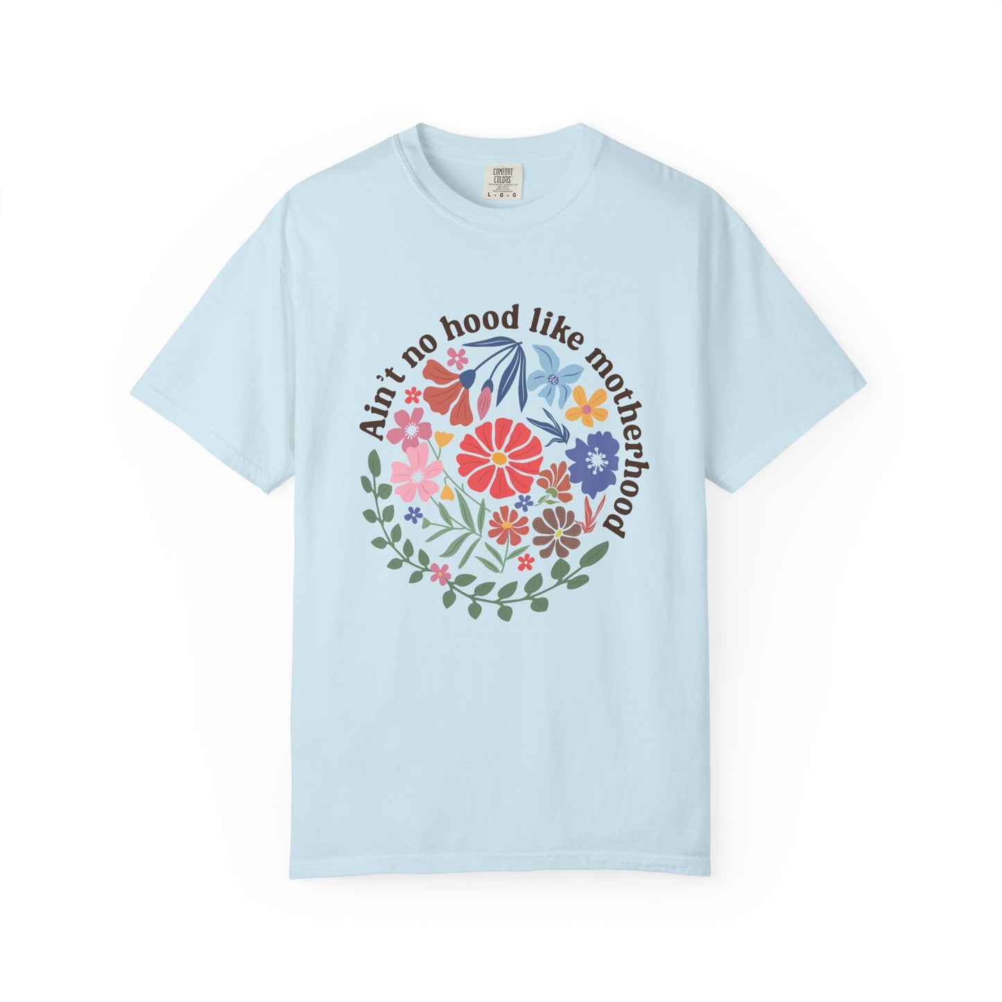 Aint no hood like motherhood Unisex Garment-Dyed T-Shirt - Casual Vintage Style for Everyday Wear