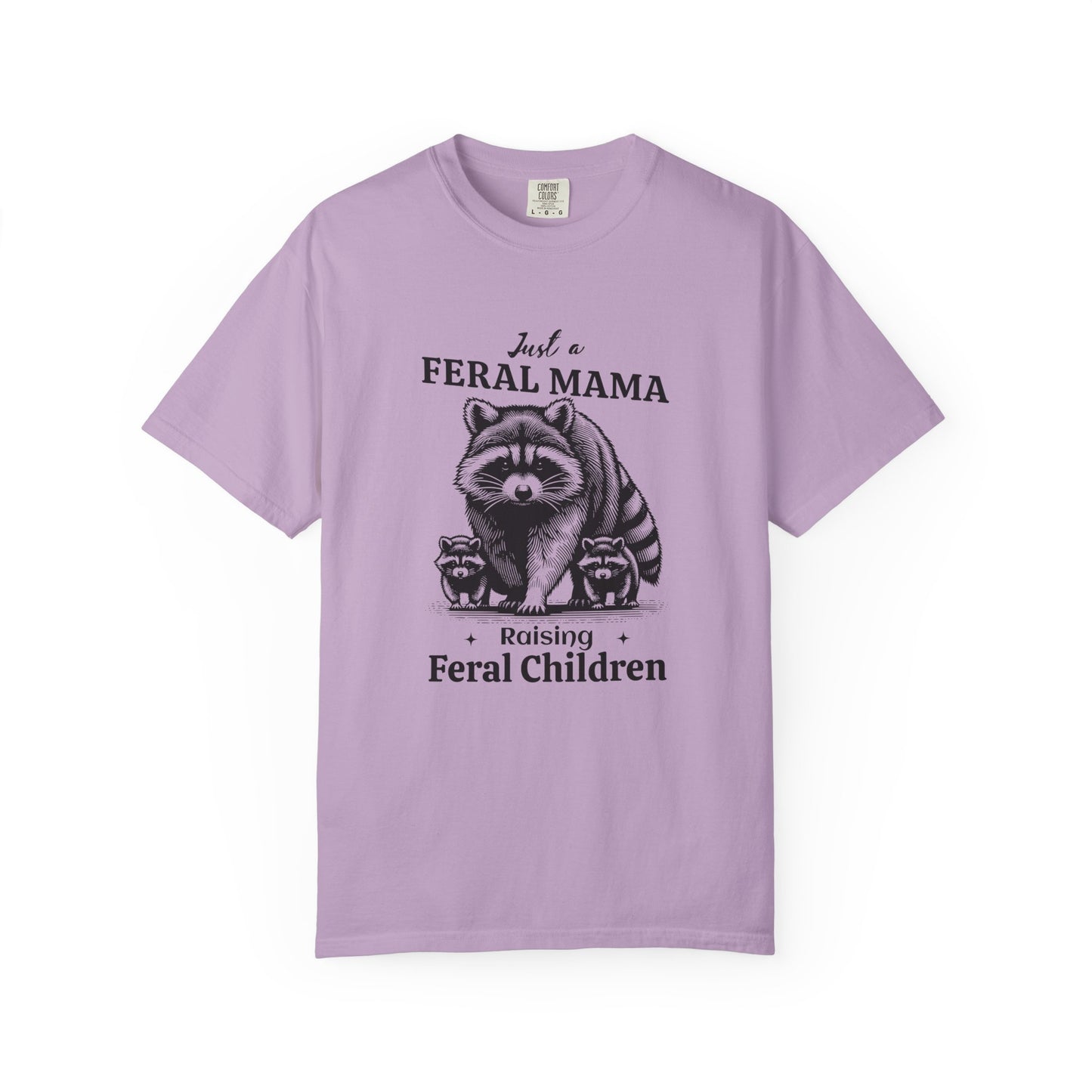 Just a Feral Mama Raising Feral Children Unisex Garment-Dyed T-Shirt - Casual Vintage Style for Everyday Wear