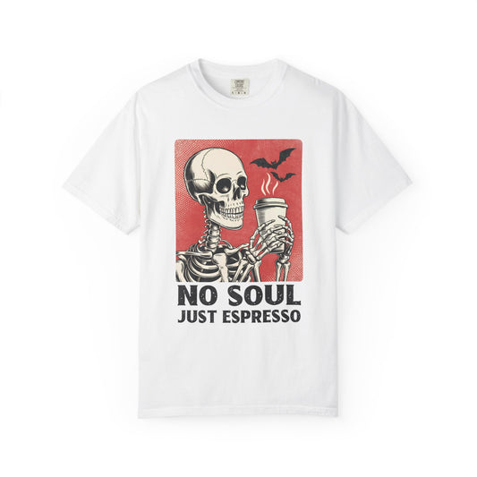 No soul just espresso Unisex Garment-Dyed T-Shirt - Casual Vintage Style for Everyday Wear