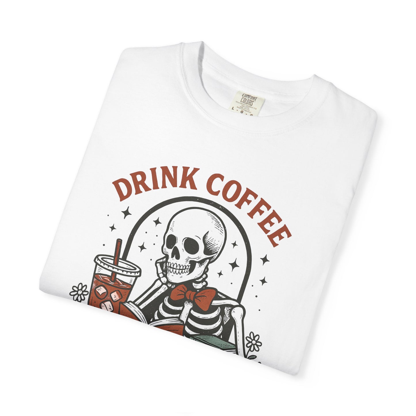 Drink coffee avoid people Unisex Garment-Dyed T-Shirt - Casual Vintage Style for Everyday Wear
