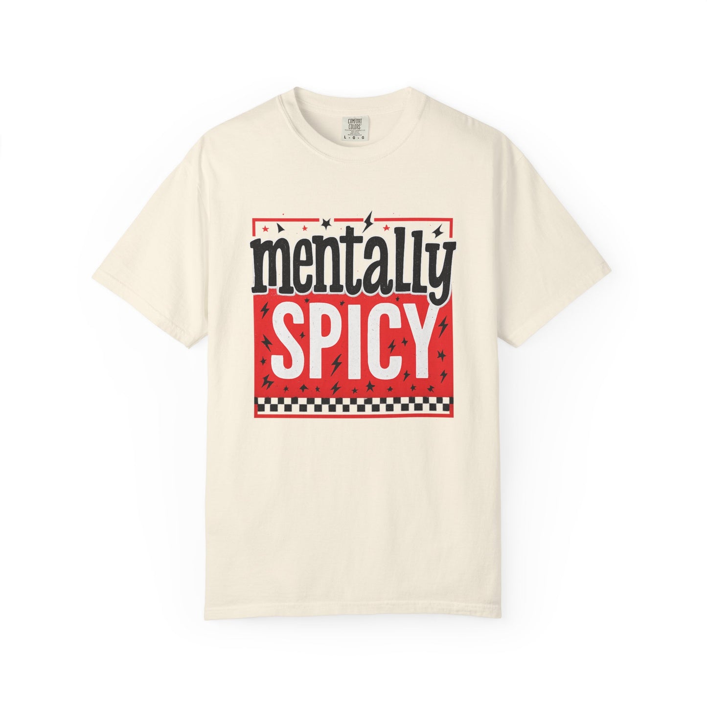 Mentally spicy funny Unisex Garment-Dyed T-Shirt - Casual Vintage Style for Everyday Wear