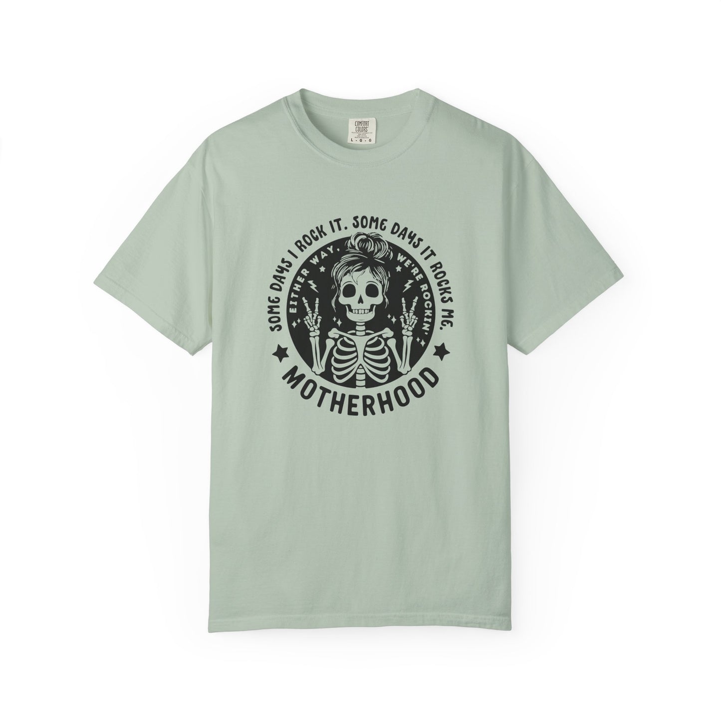 Some days I rock it. Some days it rocks me. Motherhood Unisex Garment-Dyed T-Shirt - Casual Vintage Style for Everyday Wear