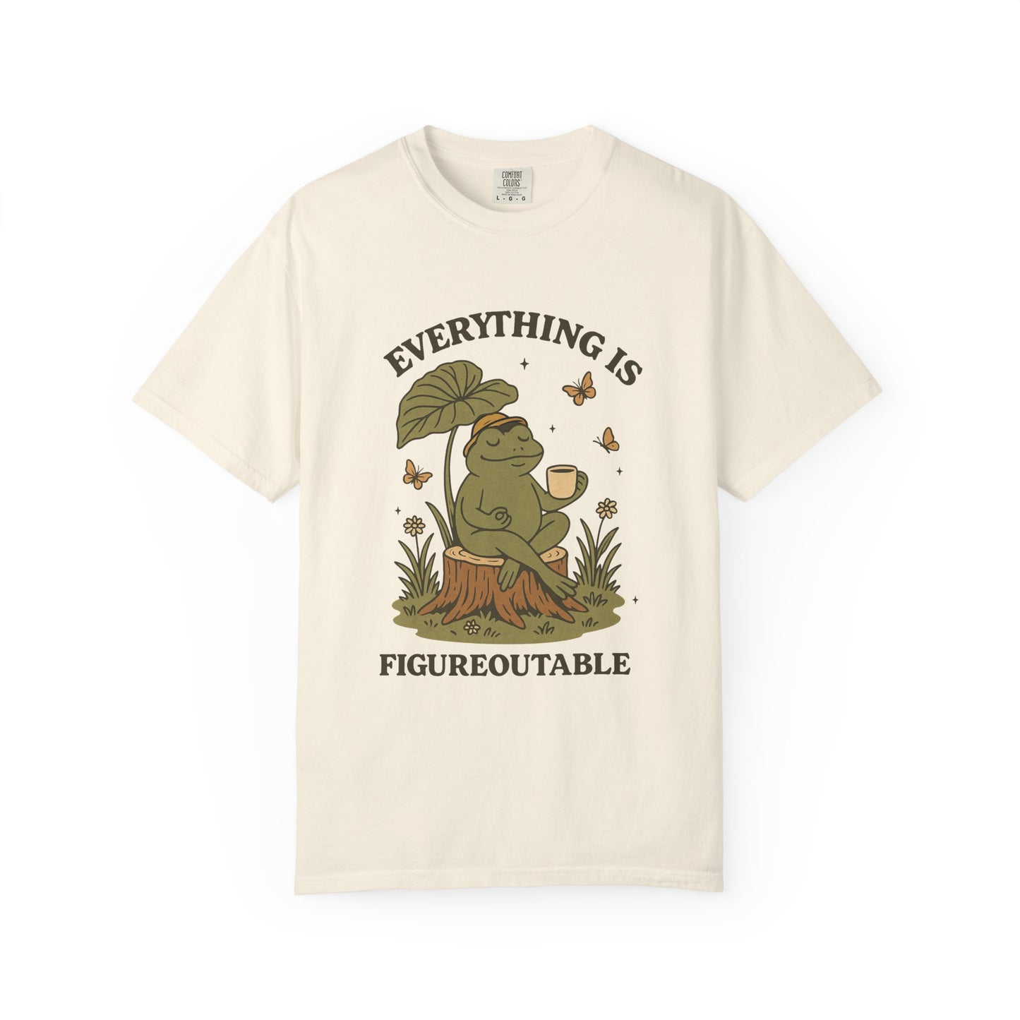 Everything is figure out able funny Unisex Garment-Dyed T-Shirt - Casual Vintage Style for Everyday Wear