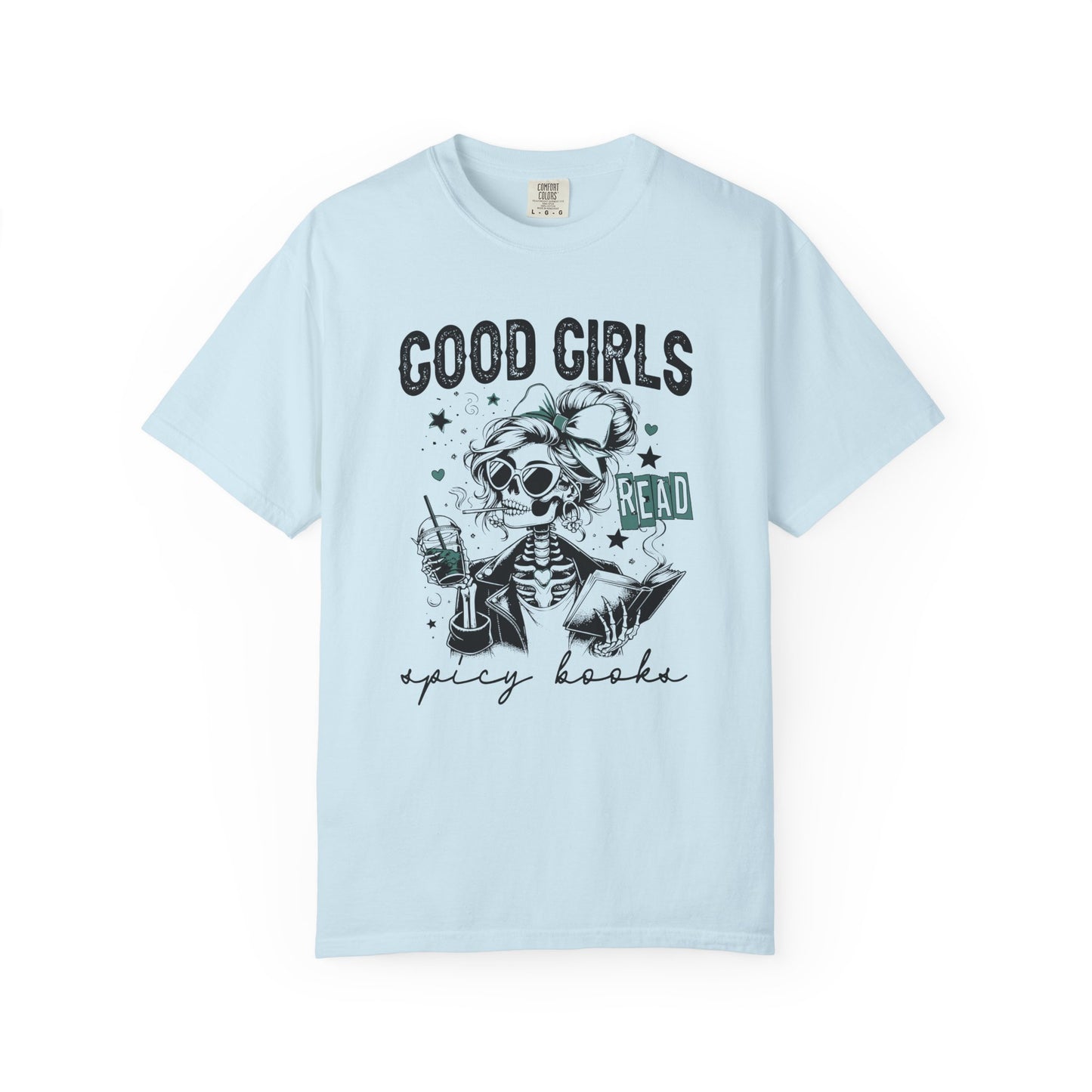 Good girls read spicy books funny Unisex Garment-Dyed T-Shirt - Casual Vintage Style for Everyday Wear