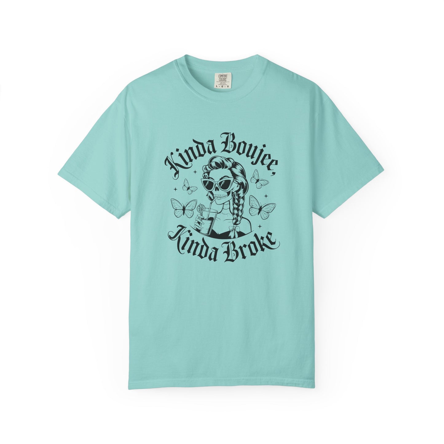 Kinda boujee kinda broke Unisex Garment-Dyed T-Shirt - Casual Vintage Style for Everyday Wear