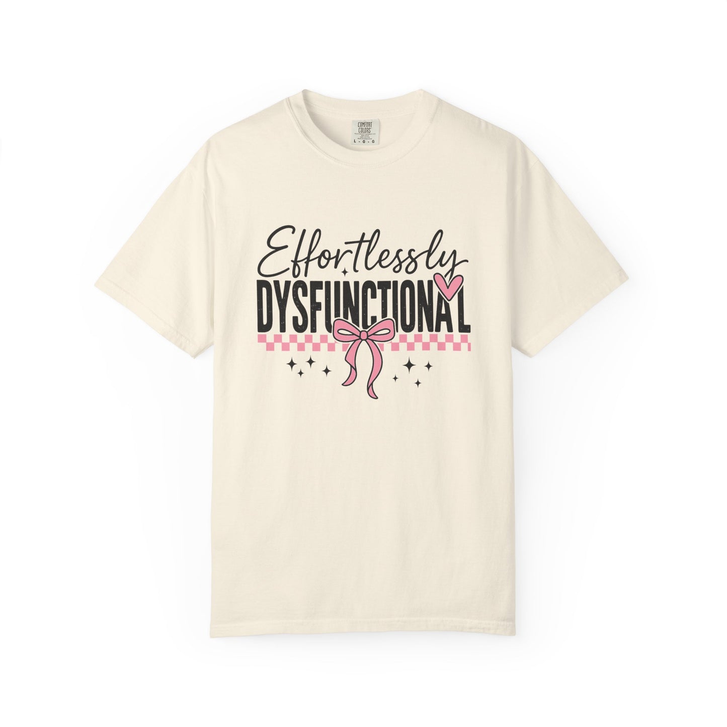 Effortlessly dysfunctional Unisex Garment-Dyed T-Shirt - Casual Vintage Style for Everyday Wear