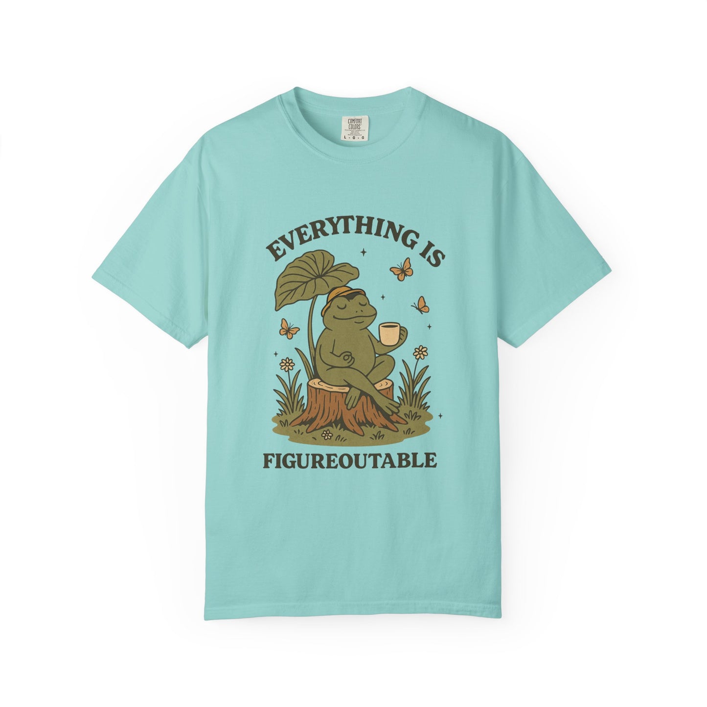 Everything is figure out able funny Unisex Garment-Dyed T-Shirt - Casual Vintage Style for Everyday Wear