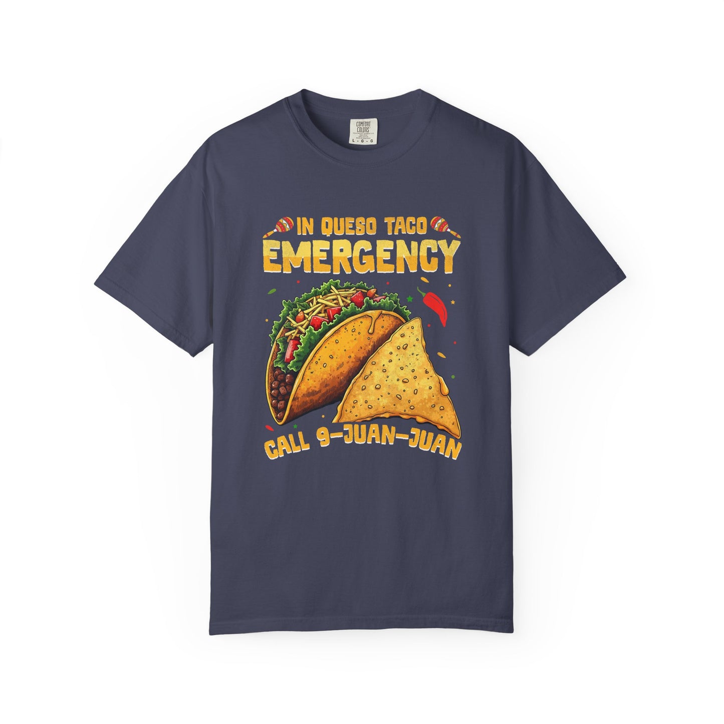 In quebo taco emergency call 9 juan juan Unisex Garment-Dyed T-Shirt - Casual Vintage Style for Everyday Wear