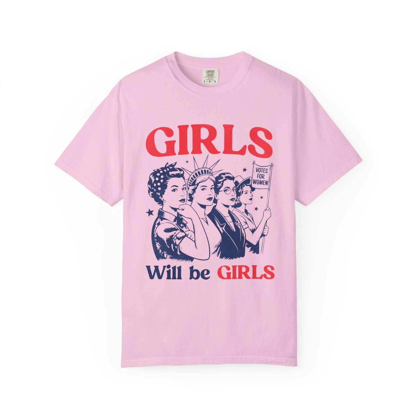 Girls will be girls Unisex Garment-Dyed T-Shirt - Casual Vintage Style for Everyday Wear