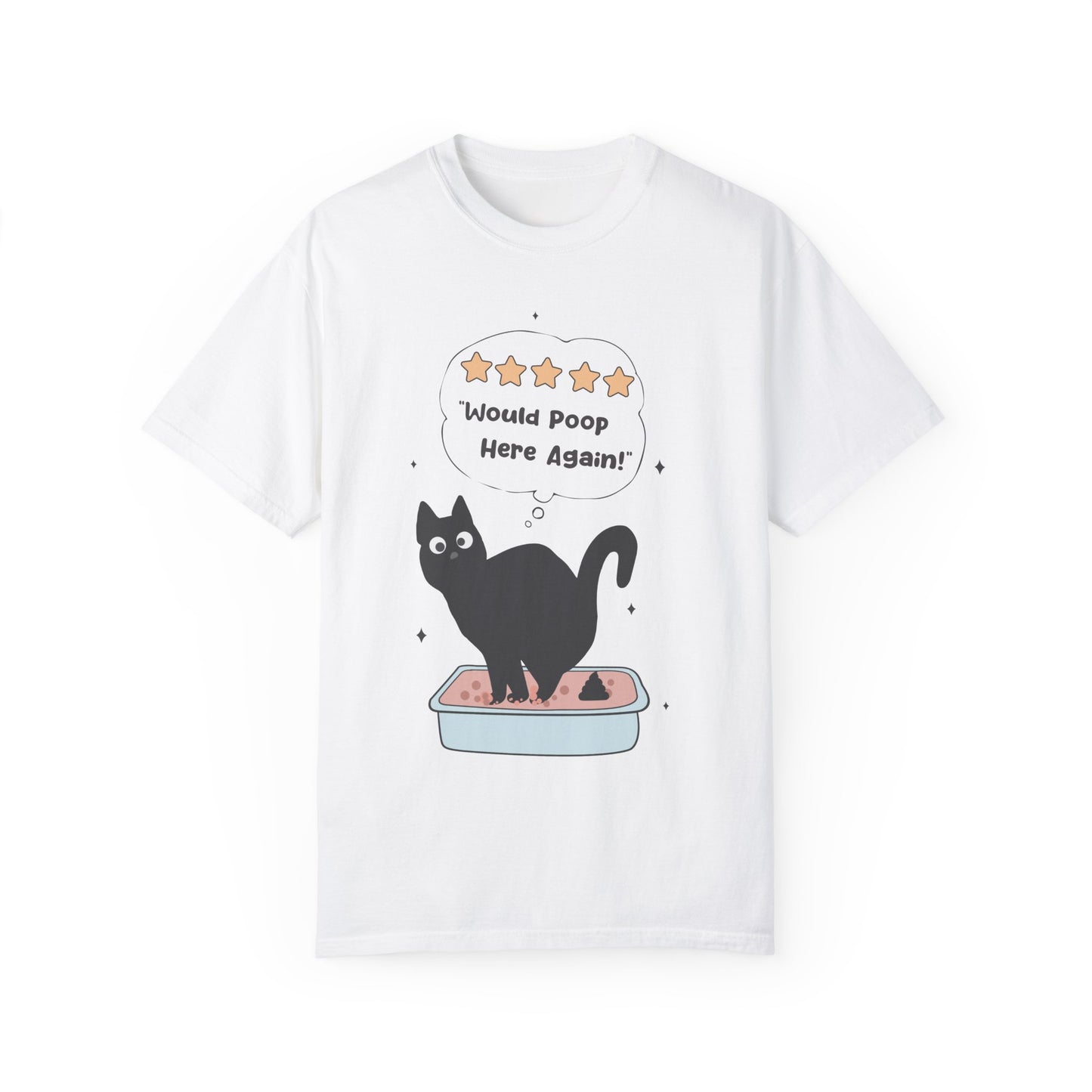 Would poop here again Unisex Garment-Dyed T-Shirt - Casual Vintage Style for Everyday Wear