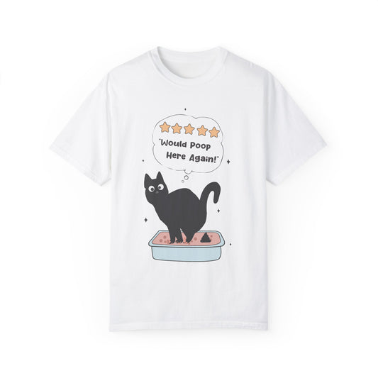 Would poop here again Unisex Garment-Dyed T-Shirt - Casual Vintage Style for Everyday Wear