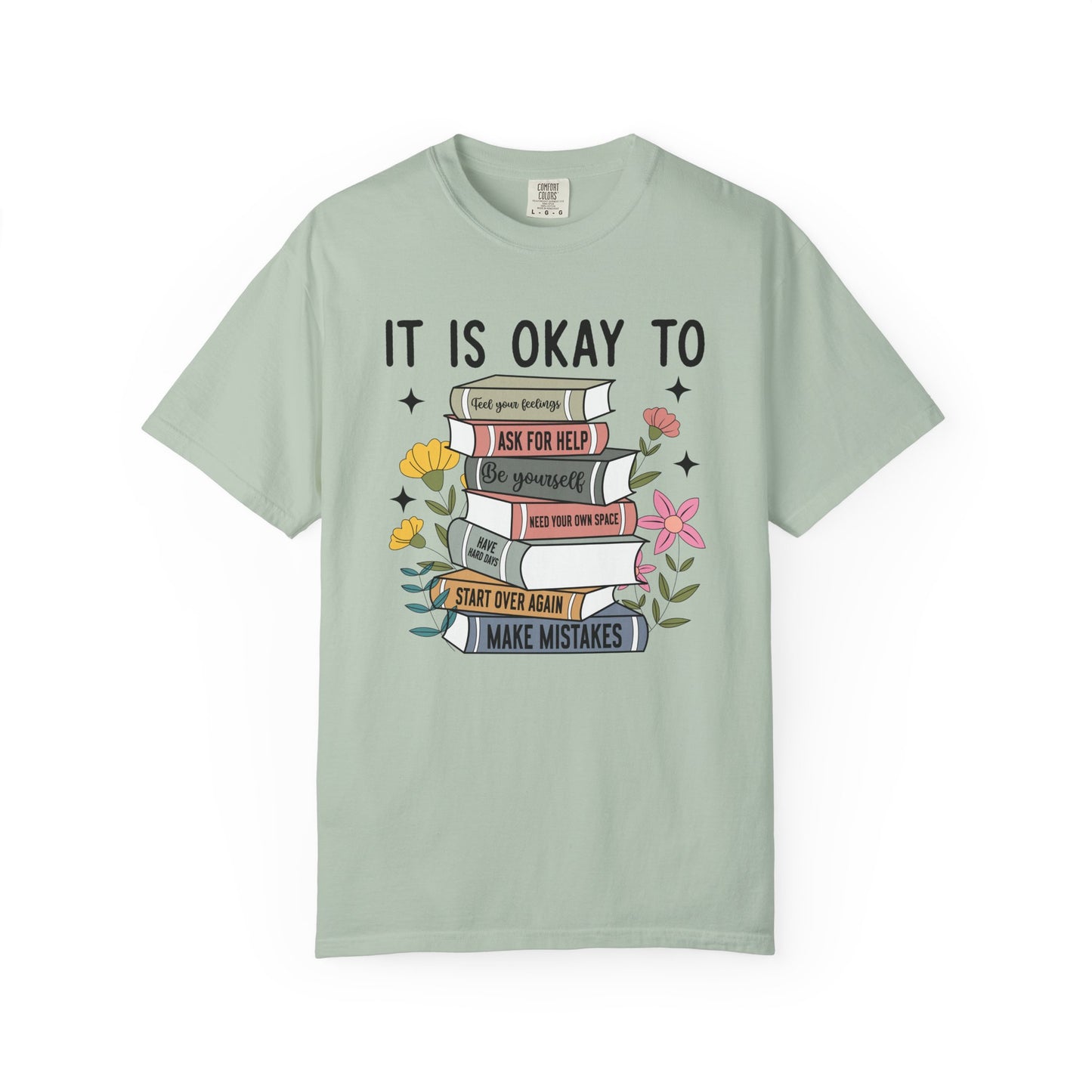 It is okay to... Unisex Garment-Dyed T-Shirt - Casual Vintage Style for Everyday Wear