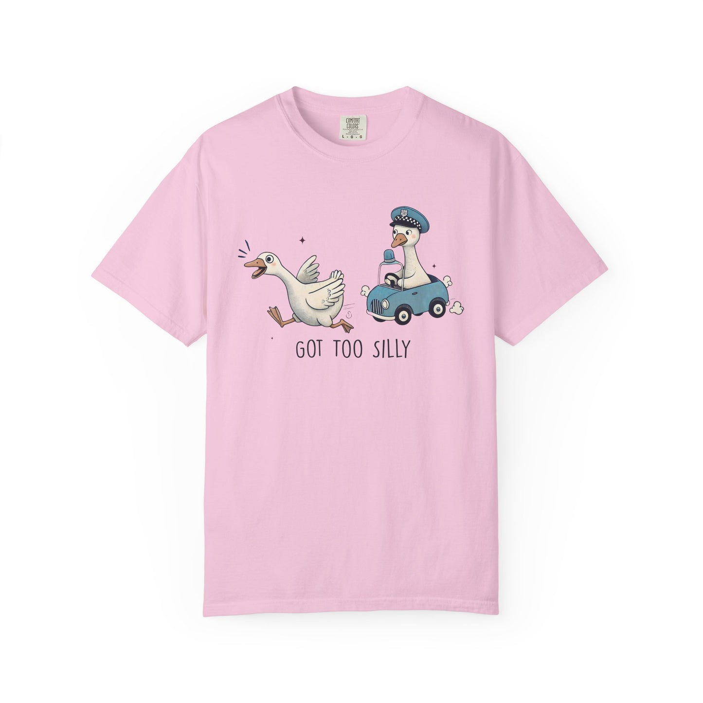 Got too silly goose Unisex Garment-Dyed T-Shirt - Casual Vintage Style for Everyday Wear