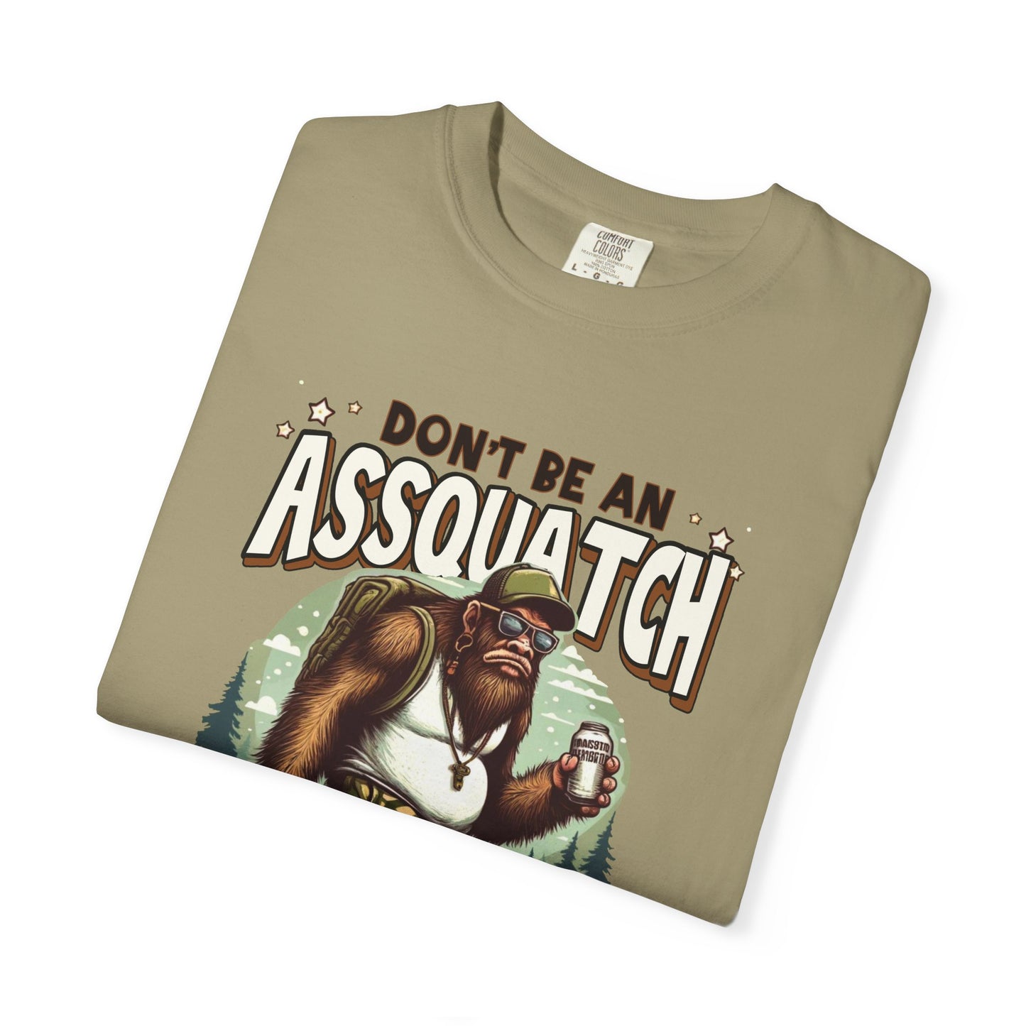 Don't be an assquatch Unisex Garment-Dyed T-Shirt - Casual Vintage Style for Everyday Wear