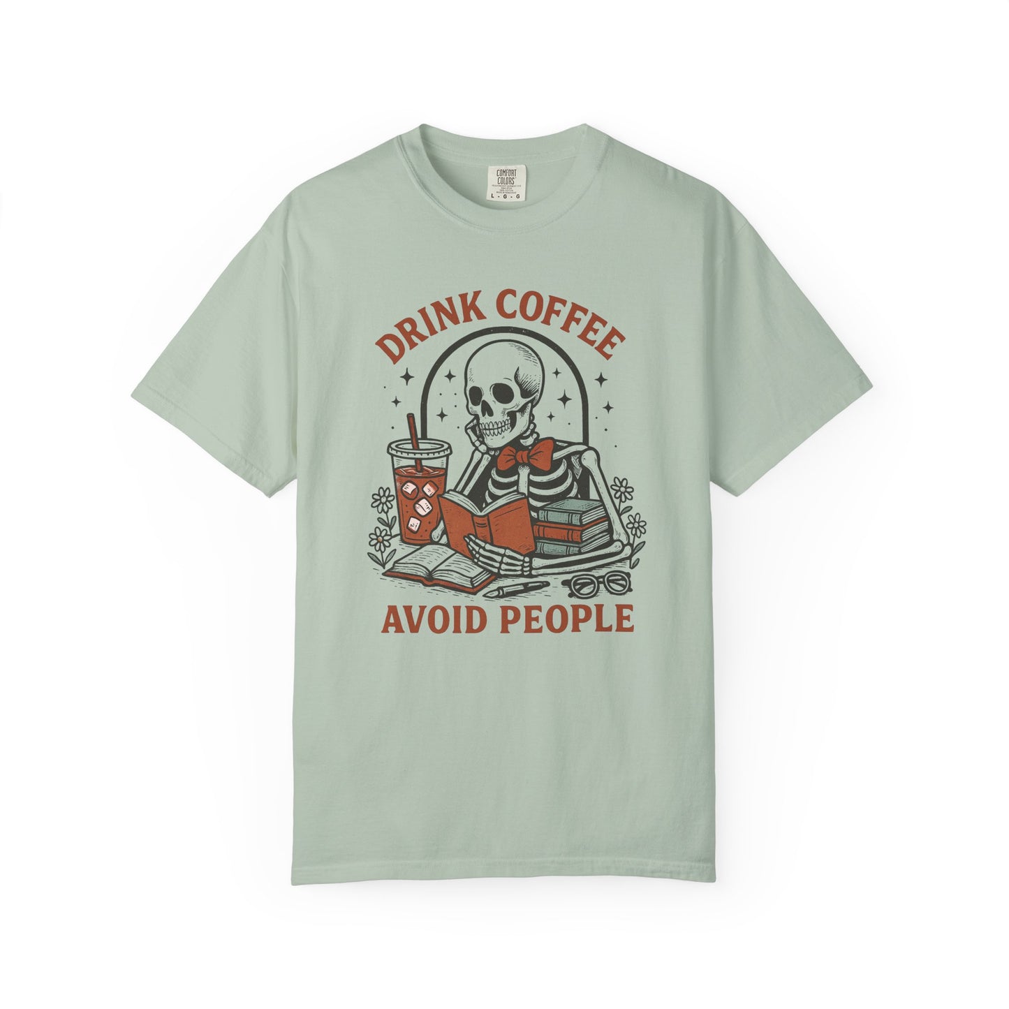 Drink coffee avoid people Unisex Garment-Dyed T-Shirt - Casual Vintage Style for Everyday Wear