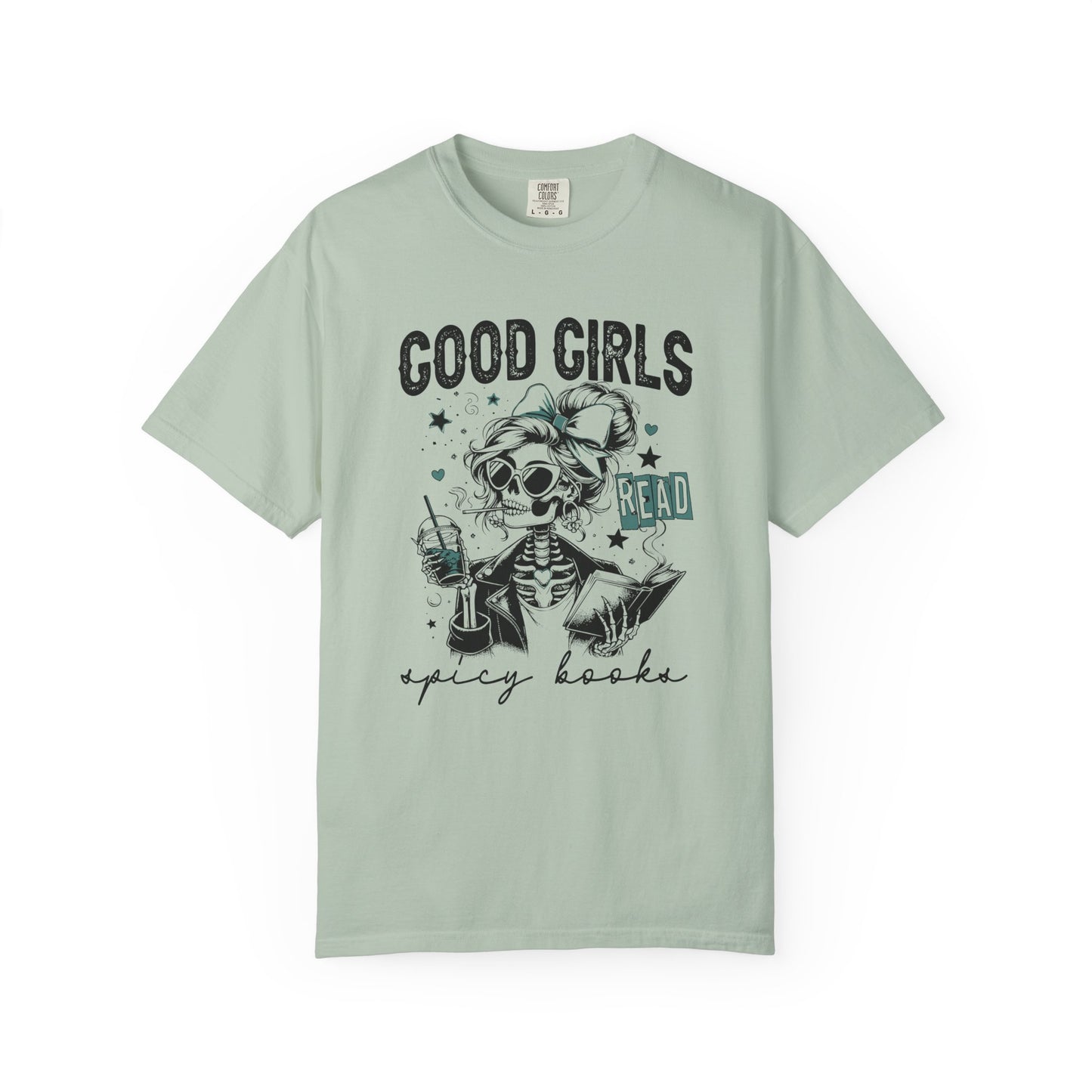 Good girls read spicy books funny Unisex Garment-Dyed T-Shirt - Casual Vintage Style for Everyday Wear