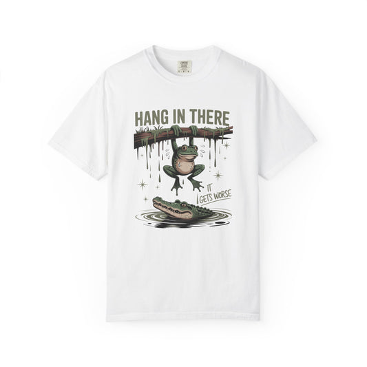 Hang in there Funny Unisex Garment-Dyed T-Shirt - Casual Vintage Style for Everyday Wear