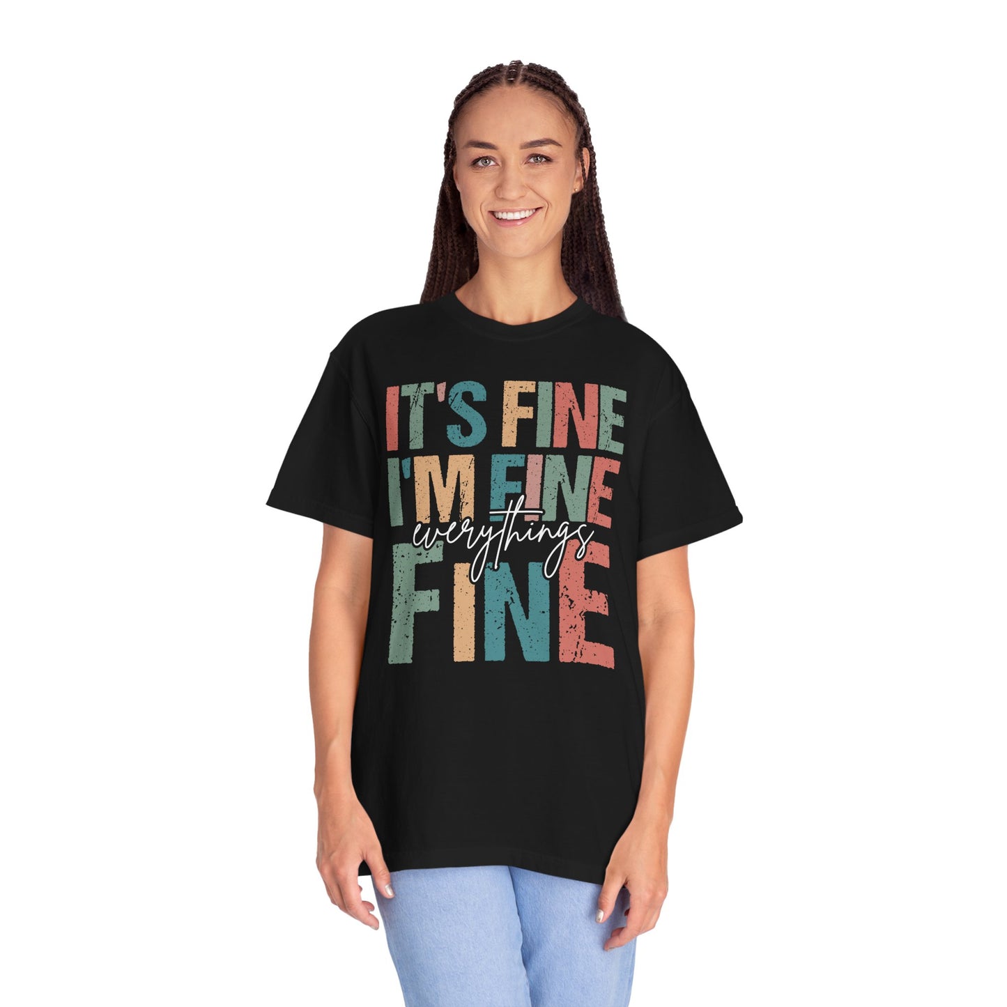 It's fine I'm fine Everything fine Unisex Garment-Dyed T-Shirt - Casual Vintage Style for Everyday Wear