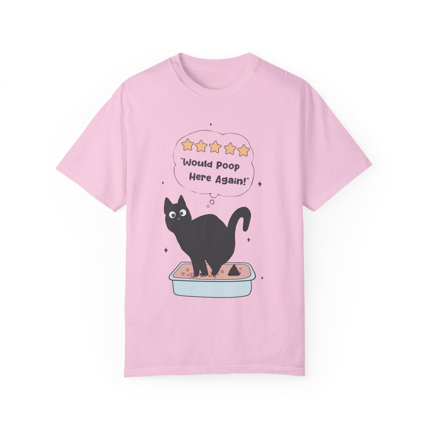 Would poop here again Unisex Garment-Dyed T-Shirt - Casual Vintage Style for Everyday Wear