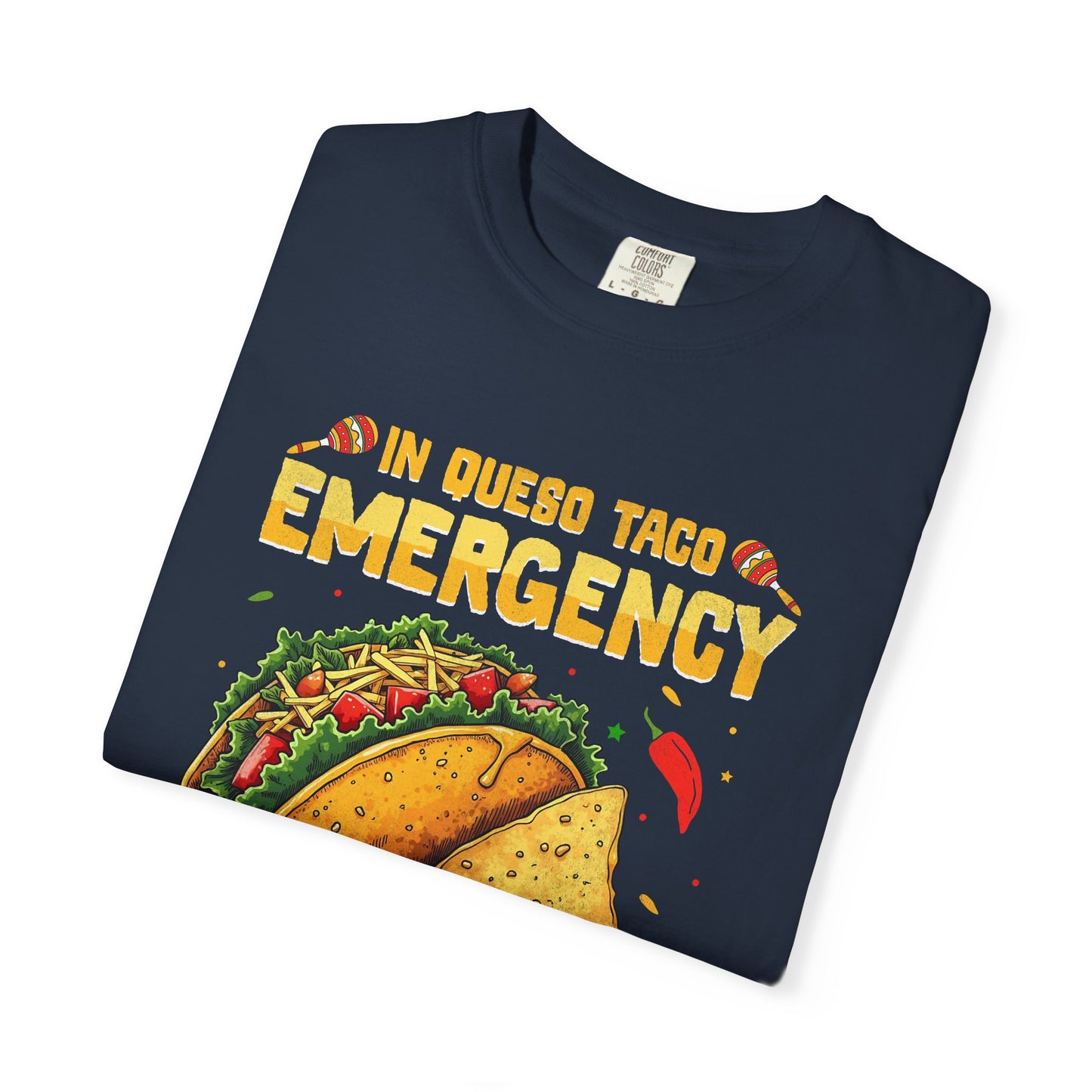 In quebo taco emergency call 9 juan juan Unisex Garment-Dyed T-Shirt - Casual Vintage Style for Everyday Wear