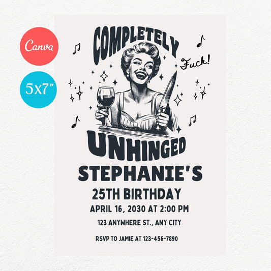 Completely Unhinged Funny Birthday Party Invitation