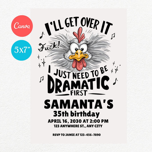 I'll get over it Funny Birthday Party Invitation